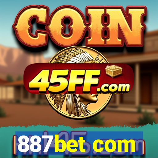 887bet com